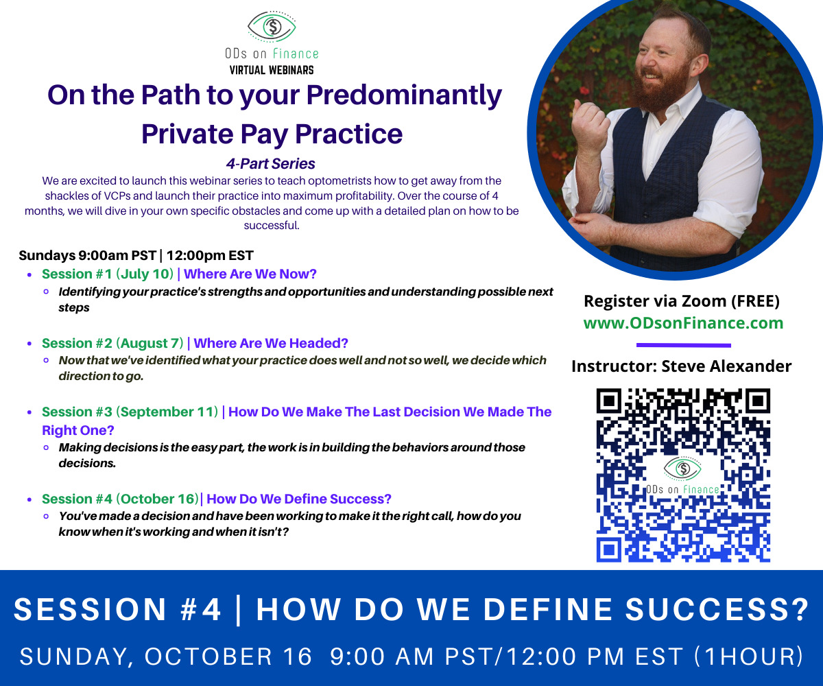 On the Path to your Predominantly Private Pay Practice Session #4 (September 11) How Do We Define Success (2)