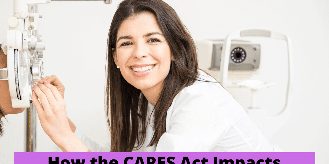 How the CARES Act Impacts optometrists